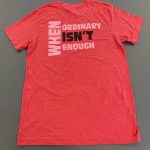 JP 'WHEN ORDINARY ISN'T ENOUGH' RED TEE 1